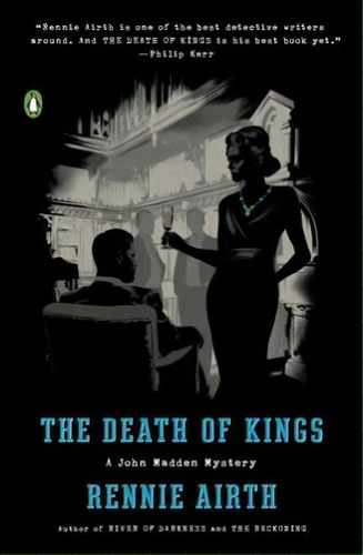 The Death Of Kings, De Rennie Airth. Editorial Penguin Books, Tapa Blanda En Inglés