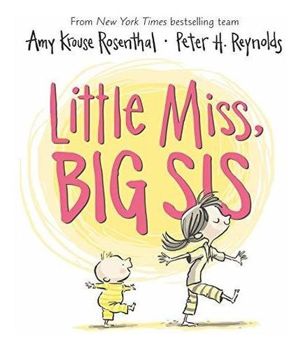 Book : Little Miss, Big Sis Board Book - Rosenthal, Amy...