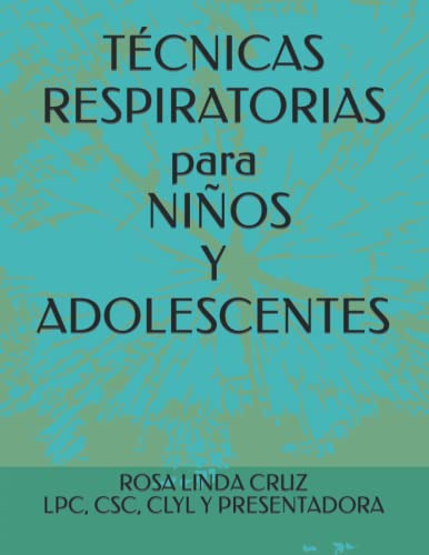 Tecnicas Respiratorias Para Niños Y Adolescentes