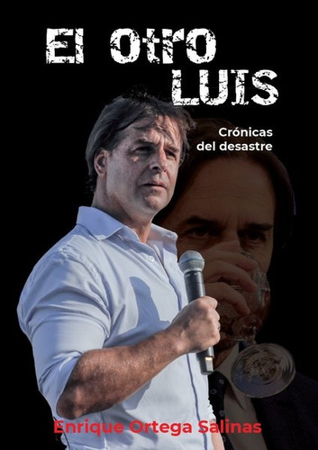 Otro Luis, El - Enrique Ortega Salinas