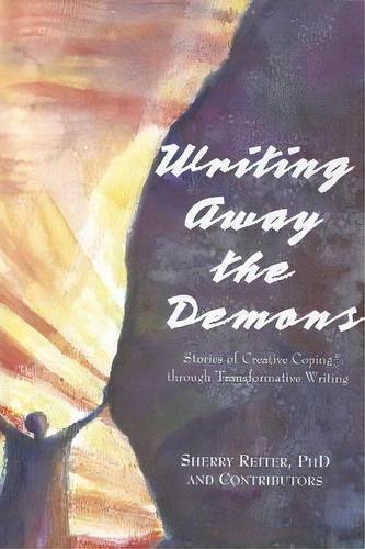 Writing Away The Demons, De Sherry Reiter. Editorial North Star Press St Cloud, Tapa Blanda En Inglés