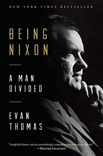 Book : Being Nixon A Man Divided - Thomas, Evan