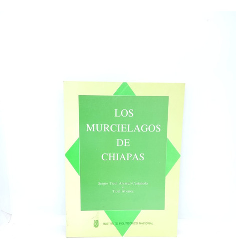 Los Murcielagos De Chiapas