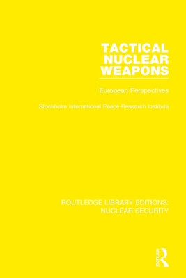 Libro Tactical Nuclear Weapons: European Perspectives - S...