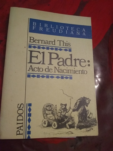 El Padre, Acto De Nacimiento.  Bernard This (1983/274 Pág.).