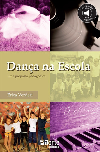 Dança Na Escola: Uma Proposta Pedagógica -