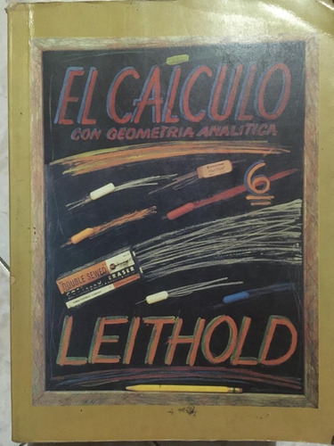 El Cálculo Con Geometría Analítica 6 - Leithold