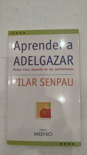 Aprender A Adelgazar, Pilar Senpau (Usado)