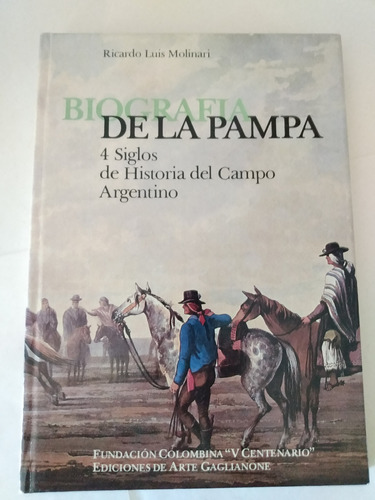 Biografía De La Pampa - Ricardo Luis Molinari - Ilustrado