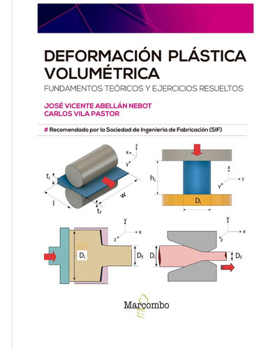 Deformacion Plastica Volumetrica Libro, De Jose Abellan. Editorial Alpha, Tapa Blanda En Español, 2023