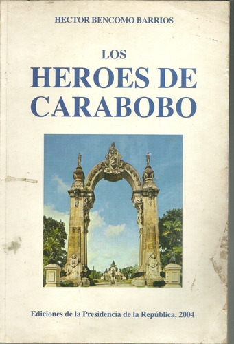  Los Heroes De Carabobo Hector Bencomo Barrios #05