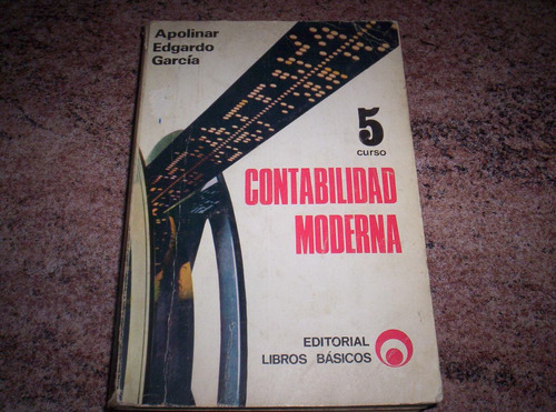 Contabilidad Moderna 5to Curso / Apolinar García