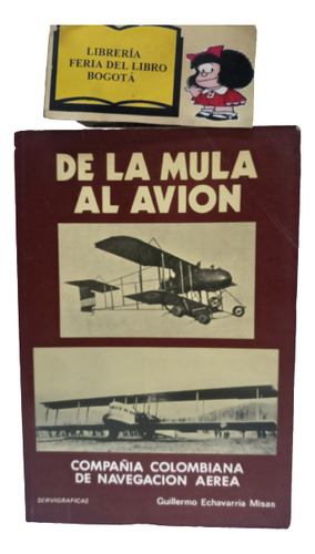 De La Mula Al Avión - Guillermo Misas - 1989 - Servigraficas