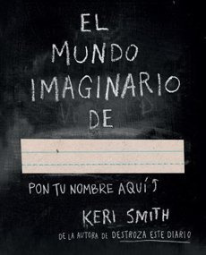 El Mundo Imaginario De... - Keri Smith