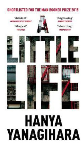 A Little Life / Hanya Yanagihara