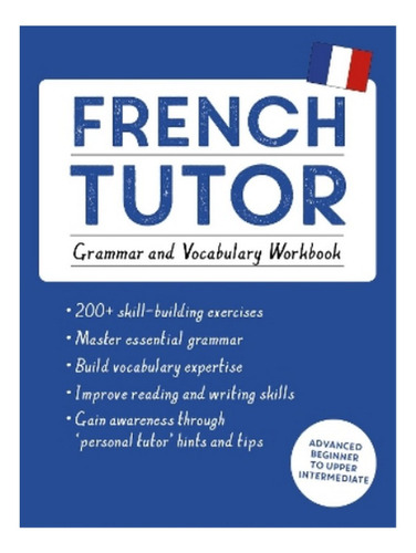 French Tutor: Grammar And Vocabulary Workbook (learn F. Eb18