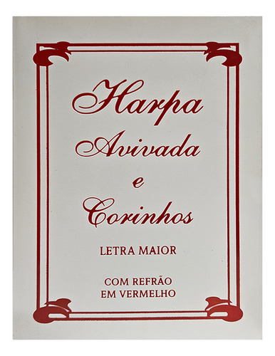 Harpa Avivada E Corinhos Letra Maior - 13 Trad. Branca