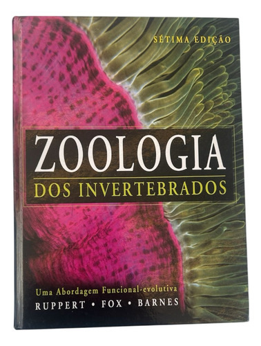 Livro Zoologia De Invertebrados Barnes Ruppert 7o Edição