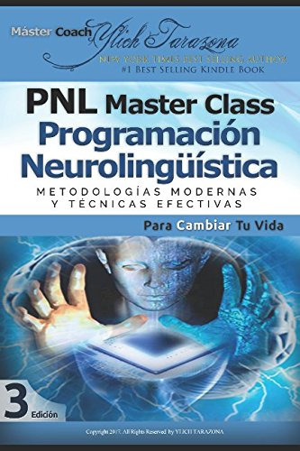 Programacion Neurolingüistica: Guia Practica De Pnl Aplicada