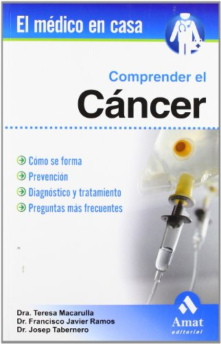 Libro Comprender El Cancer (coleccion El Medico En Casa) - M