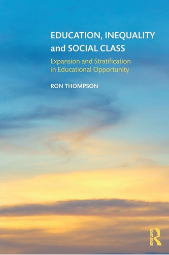 Libro Education, Inequality And Social Class: Expansion An