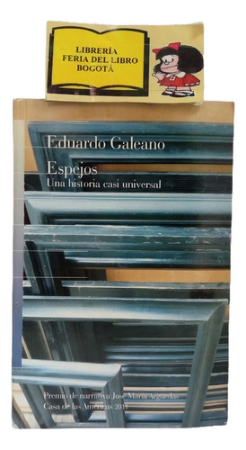 Eduardo Galeano - Espejos - Casa De Las Américas - 2015 