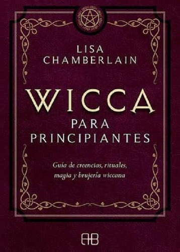 Wicca Para Principiantes - Chamberlain - Arkano Books