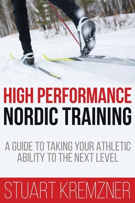 Libro High Performance Nordic Training: A Guide To Taking...