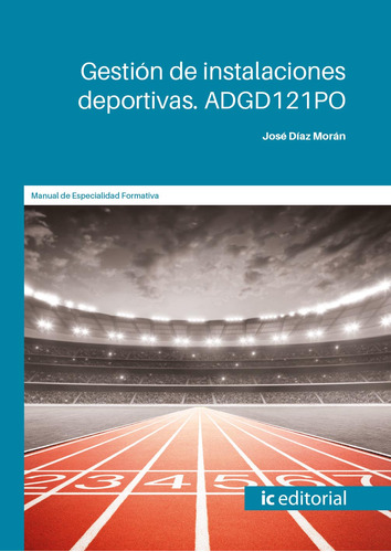 Gestión De Instalaciones Deportivas. Adgd121po -   - *