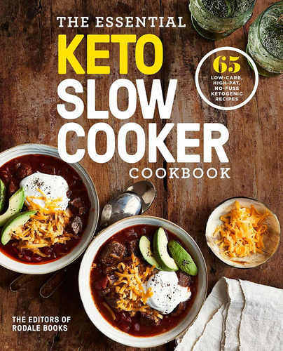 The Essential Keto Slow Cooker Cookbook: 65 Low-carb