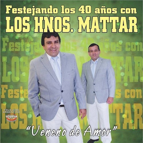 Veneno De Amor - Los Hermanos Mattar (cd) 