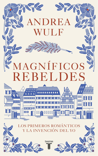 Magnificos Rebeldes - Andrea Wulf