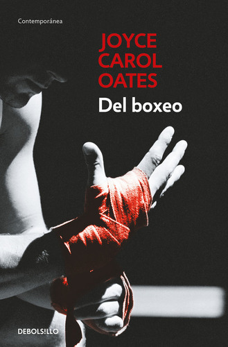 Del Boxeo, De Oates, Joyce Carol. Editorial Debolsillo, Tapa Blanda En Español