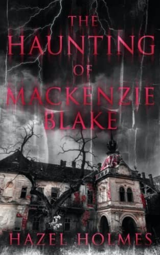 Book : The Haunting Of Mackenzie Blake (a Riveting Haunted.