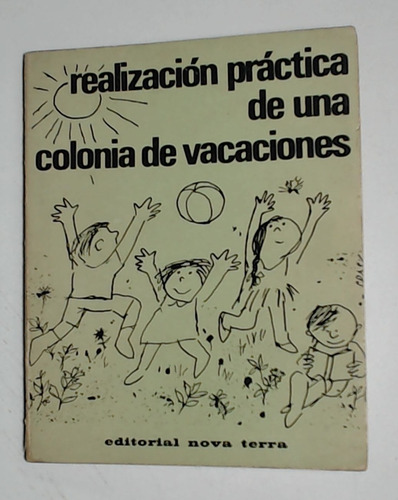 Realizacion Practica De Una Colonia De Vacaciones - Le Henaf