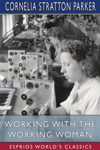  Working With The Working Woman (esprios Classics)  -  Corne
