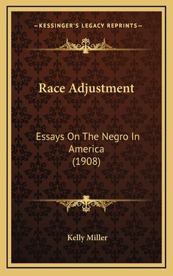 Libro Race Adjustment: Essays On The Negro In America (19...