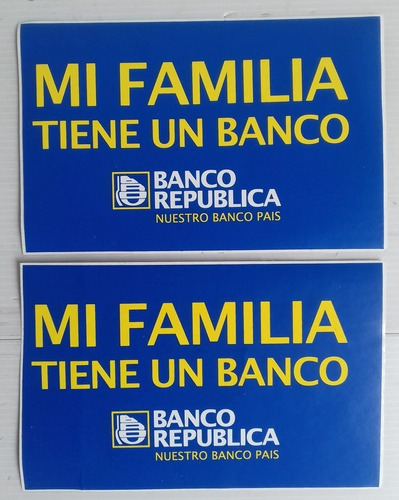 Adhesivo Brou Mi Familia Tiene Un Banco Banco Republica Pais