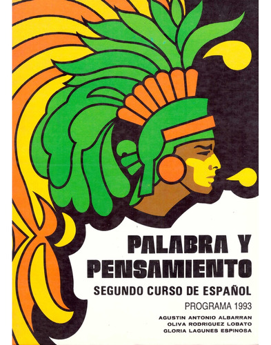 Palabras Y Pensamiento Segundo Curso De Español Secundaria, De Albarran Agustin Antonio. Editorial Herrero Hermanos Editores, Tapa Blanda, Edición 9 En Español, 1993