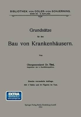 Grundsatze Fur Den Bau Von Krankenhausern - Johannes Thel