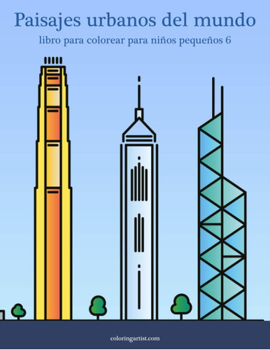 Libro: Paisajes Urbanos Del Mundo Libro Para Colorear Para N