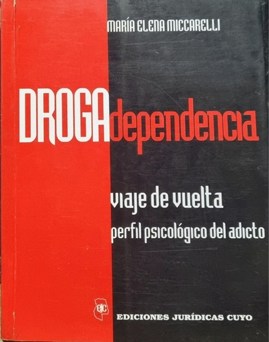 Drogadependencia Perfil Psicológico Del Adicto M. Miccarelli