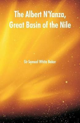Libro The Albert N'yanza, Great Basin Of The Nile - Sir S...