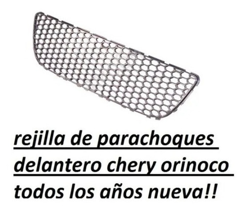 Rejilla De Parachoque Delantero Chery Orinoco Todos Los Años