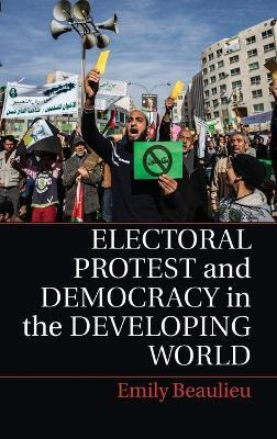 Libro Electoral Protest And Democracy In The Developing W...