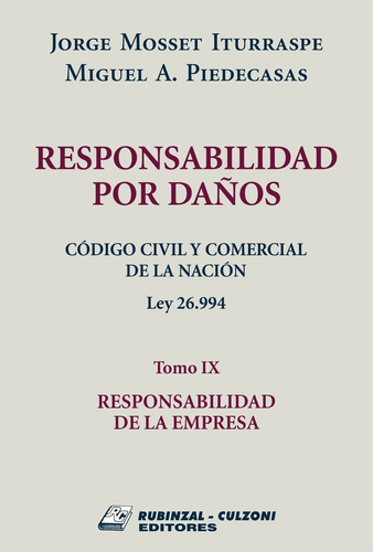 Responsabilidad Por Daños. Tomo 9. Responsabilidad De La Emp