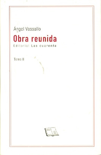 Obra Reunida Tomo Ii - Ángel Vassallo 