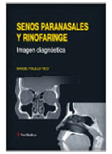 Senos Paranasales Y Rinofaringe - Imagen Diagnostica