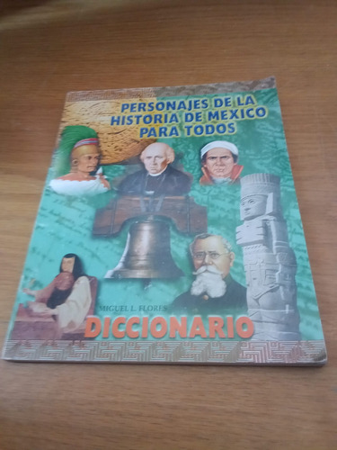 Personajes De La Historia De México Para Todos