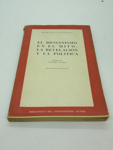 El Mesianismo En El Mito, La Revelación Y La Política.